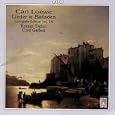 Carl Loewe: Lieder & Balladen, Complete Edition, Vol. 16