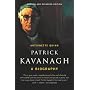 Patrick Kavanagh: A Biography