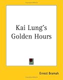 Kai Lung's Golden Hours
