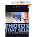 Photos That Sell: The Art of Successful Freelance Photography