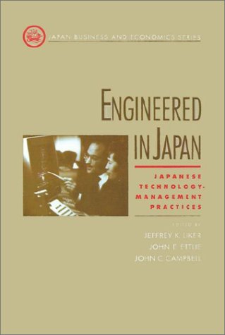 Engineered in Japan: Japanese Technology - Management Practices (Japan Business and Economics) under Condensed Matter in The Books Store