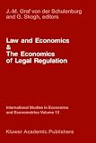 Law and Economics and the Economics of Legal Regulation (International Studies in Economics and Econometrics)