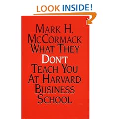 What They Don't Teach You At Harvard Business School