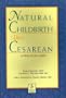 Natural Childbirth After Cesarean: A Practical Guide