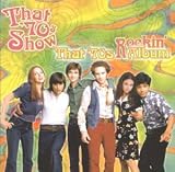 That 70s Show Presents Rockin
