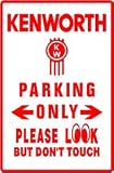 KENWORTH TRUCK PARKING ONLY street sign