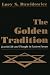 The Golden Tradition: Jewish Life and Thought in Eastern Europe (Modern Jewish History)