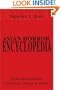Asian Horror Encyclopedia: Asian Horror Culture in Literature, Manga, and Folklore