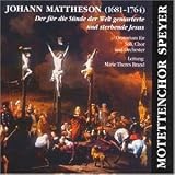 Eigenschaften Academia Filharmonica Köln  / Johann Mattheson: Brockes Passion (Oratorium)