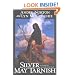 Silver May Tarnish (Witch World Chronicles)