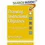 Preparing Instructional Objectives: A Critical Tool in the Development of Effective Instruction