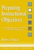 Preparing Instructional Objectives: A Critical Tool in the Development of Effective Instruction
