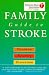 Book American Heart Association Family Guide to Strokes: Treatment, Recovery, Prevention (American Heart Association)