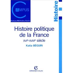 Histoire politique de la France XVIe-XVIIIe si�cle