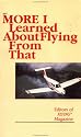 More I Learned About Flying From That