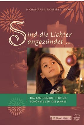 Sind die Lichter angez�ndet ...