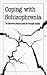 Books : Coping with Schizophrenia (Overcoming Common Problems)