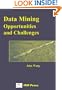 Data Mining: Opportunities and Challenges