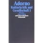 Gesammelte Schriften: Kulturkritik und Gesellschaft. Prismen. Ohne Leitbild. Eingriffe. Stichworte. Anhang: 2 B�nde.