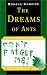 Dreams of Ants