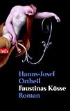 Faustinas K�sse - Hanns-Josef Ortheil