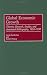 Book Global Economic Growth: Theories, Research, Studies, and Annotated Bibliography, 1950-1997