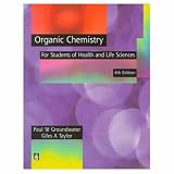  : Organic Chemistry for Students of Health and Life Sciences