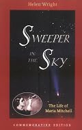 Sweeper in the Sky: The Life of Maria Mitchell