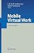 Mobile
Virtual
Work:
A
New
Paradigm?