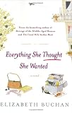 Everything She Thought She Wanted: A Novel