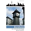 Stadtteil-Reihe f�r Frankfurt 01. Bornheim: Die sch�nsten Streifz�ge durch Frankfurt