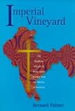 Imperial vineyard : the Anglican Church in India under the Raj from the mutiny to partition