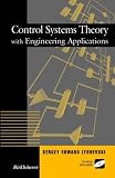 Control Systems Theory with Engineering Applications (Control Engineering)