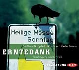 Erntedank: Kluftingers zweiter Fall - Krimilesung - Volker Kl&uuml;pfel, Michael Kobr