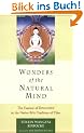 Wonders of the Natural Mind, New Edition: The Essence of Dzogchen in the Native Bon Tradition of Tibet