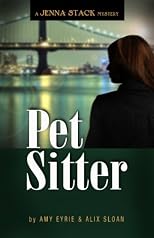 Pet Sitter: A Jenna Stack Mystery (Jenna Stack Mysteries)