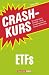 Crashkurs ETFs: Das Einsteigerwerk für ETF-Anleger - und... at Amazon: 41BJpzI2ACL._SL75_