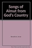 The songs of Almut from God's Country
