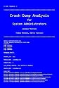 Crash Dump Analysis for System Administrators and Support Engineers: Windows Edition