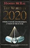 The world in 2020 : power, culture and prosperity : a vision of the future