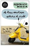 A tres metros sobre el cielo