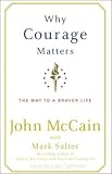 Why Courage Matters: The Way to a Braver Life (Unabridged)