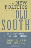 The New Politics of the Old South: An Introduction to Southern Politics