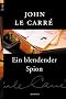 Ein blendender Spion: Roman