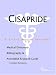 Cisapride - A Medical Dictionary, Bibliography, and Annotated Research Guide to Internet References