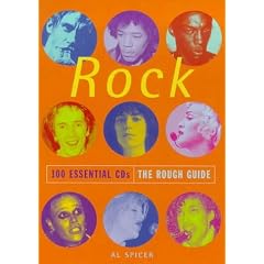 The Rough Guide to Rock 100 Essential CDs (Rough Guide 100 Esntl CD Guide)