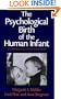 The Psychological Birth of the Human Infant: Symbiosis and Individuation