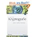 Kryptografie: Verfahren, Protokolle, Infrastrukturen