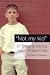 Book Not My Kid: 21 Steps to Raising a Non-Violent Child