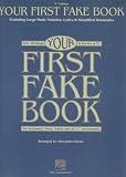 Your First Fake Book (Fake Books) by Hal Leonard Publishing Corporation